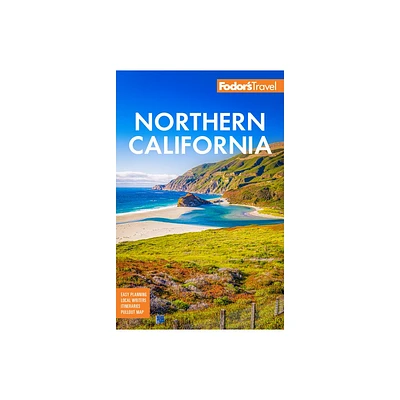 Fodors Northern California - (Full-Color Travel Guide) 17th Edition by Fodors Travel Guides (Paperback)