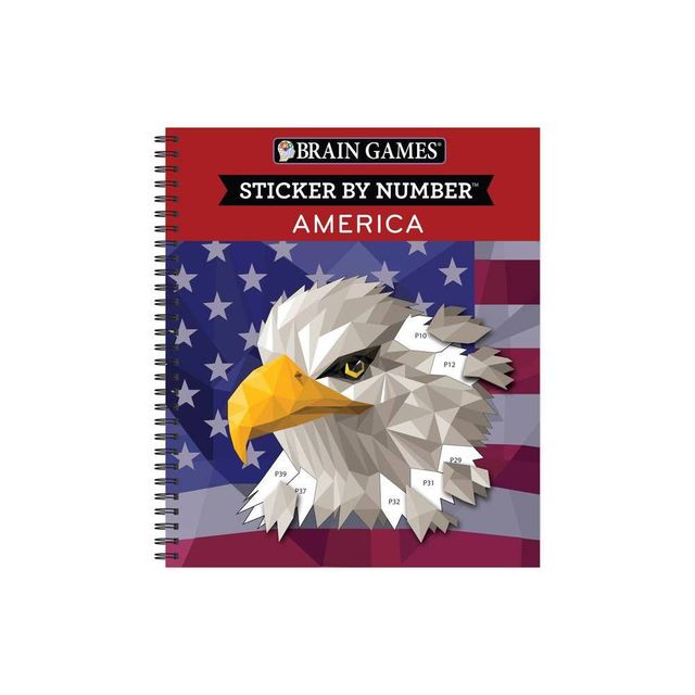 Brain Games - Sticker by Number: America (28 Images to Sticker) - by Publications International Ltd & New Seasons & Brain Games (Spiral Bound)