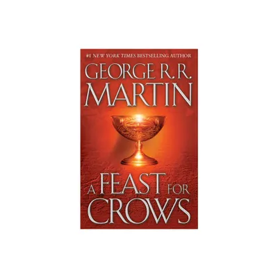 A Feast for Crows - (Song of Ice and Fire) by George R R Martin (Hardcover)