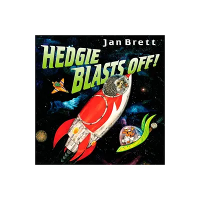 Hedgie Blasts Off! - by Jan Brett (Hardcover)