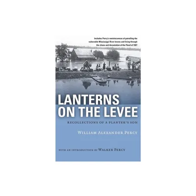 Lanterns on the Levee - (Library of Southern Civilization) by William Alexander Percy (Paperback)