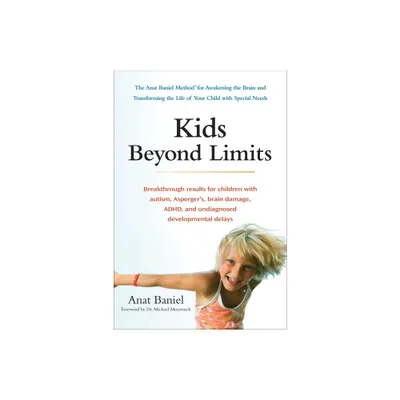 Kids Beyond Limits - by Anat Baniel (Paperback)