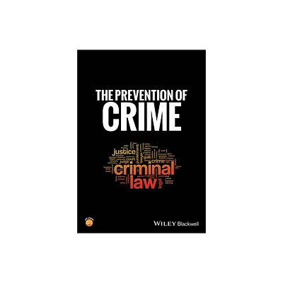 The Prevention of Crime - 2nd Edition by Abigail A Fagan & Delbert Elliott (Paperback)