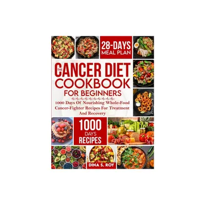 The Cancer Diet Cookbook For Beginners