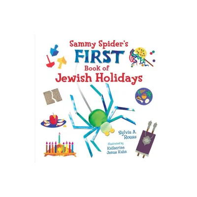 Sammy Spiders First Book of Jewish Holidays - by Sylvia A Rouss (Board Book)