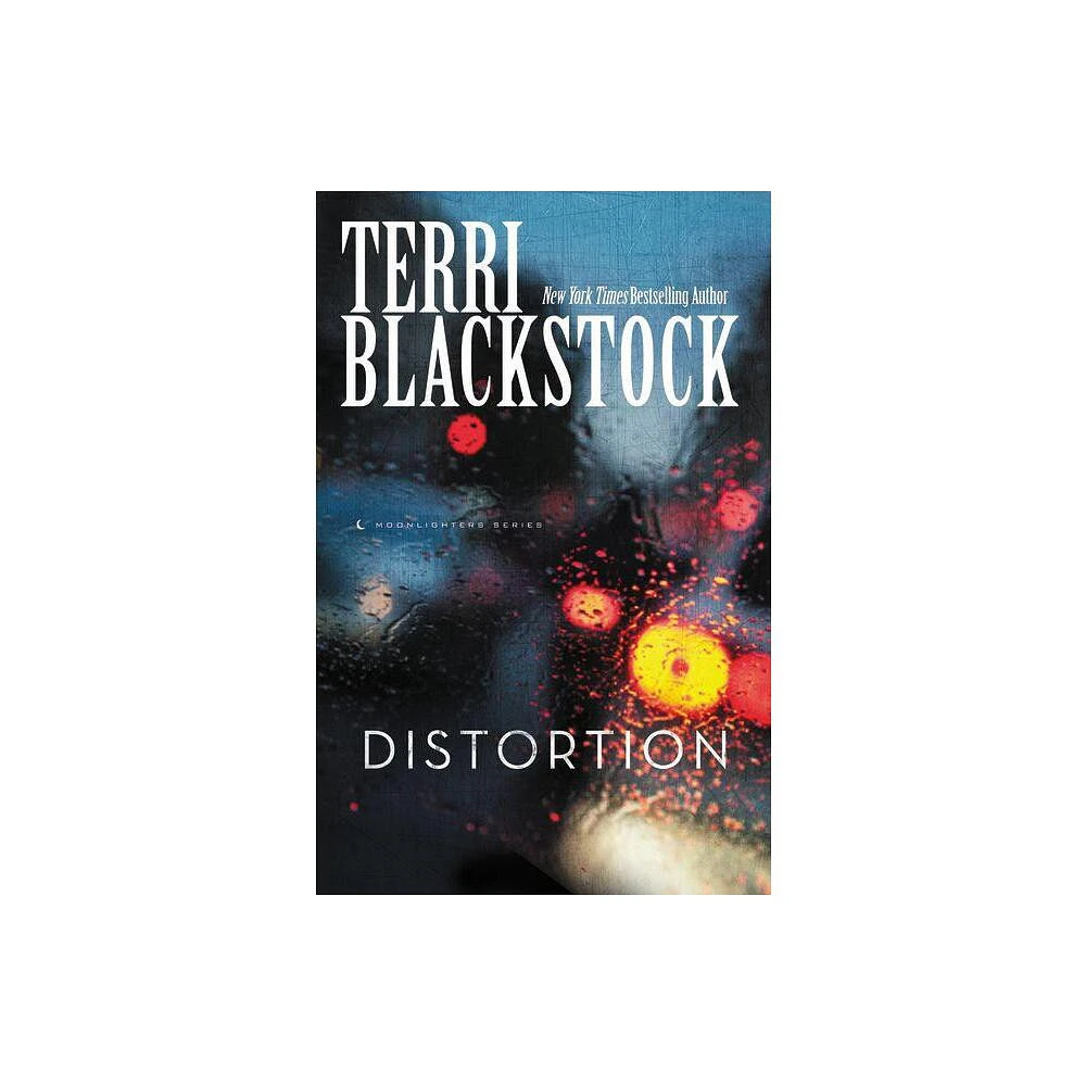 Distortion - (Moonlighters) by Terri Blackstock (Paperback)