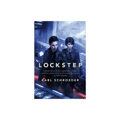 Lockstep - by Karl Schroeder (Paperback)