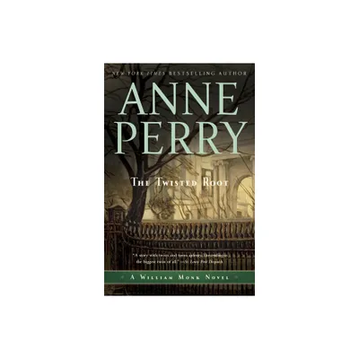 The Twisted Root - (William Monk) by Anne Perry (Paperback)