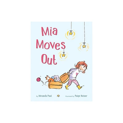 MIA Moves Out - by Miranda Paul (Hardcover)