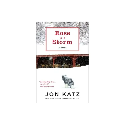 Rose in a Storm - by Jon Katz (Paperback)