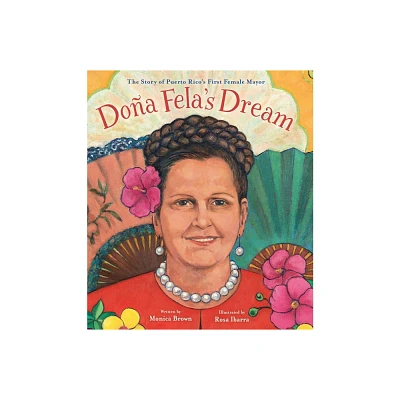 Doa Felas Dream - by Monica Brown (Hardcover)