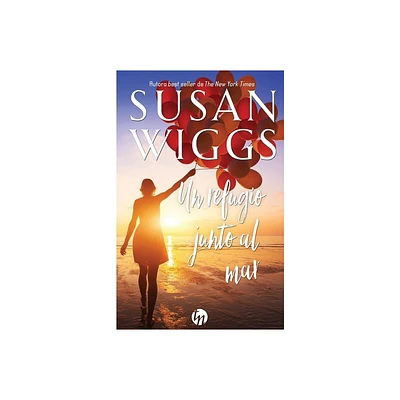 Un refugio junto al mar - by Susan Wiggs (Paperback)