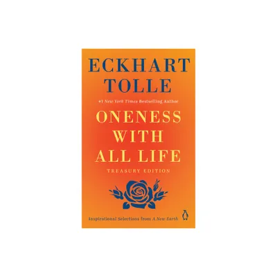 Oneness with All Life - by Eckhart Tolle (Paperback)