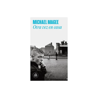 Otra Vez En Casa / Close to Home - by Michael Magee (Paperback)