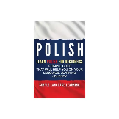 Polish - by Simple Language Learning (Paperback)