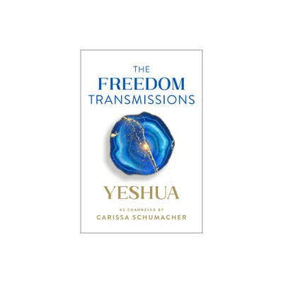 The Freedom Transmissions - by Carissa Schumacher (Paperback)