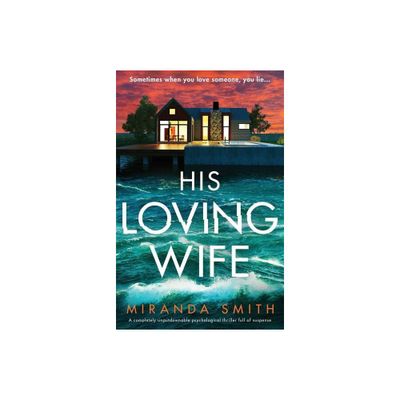 His Loving Wife - by Miranda Smith (Paperback)