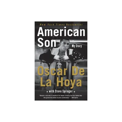 American Son - by Oscar de La Hoya (Paperback)