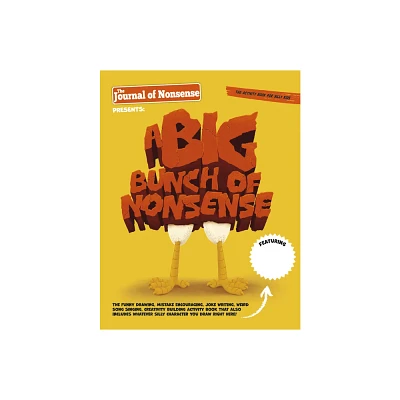 A Big Bunch of Nonsense - by The Journal Of Nonsense (Paperback)