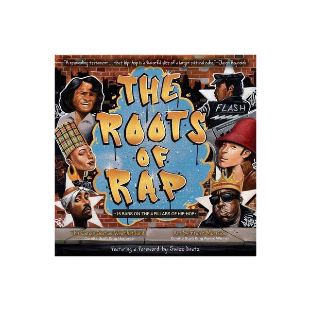 The Roots of Rap - by Carole Boston Weatherford (Hardcover)