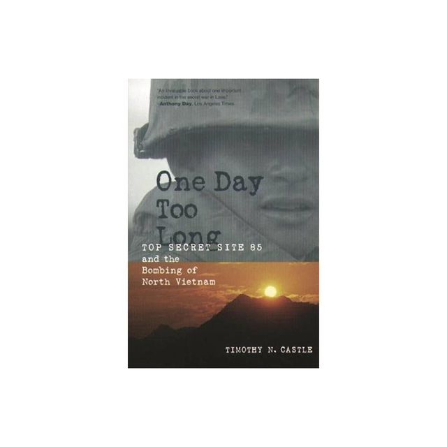 One Day Too Long - by Timothy Castle (Paperback)