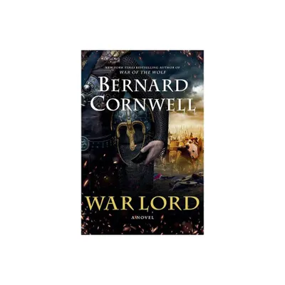 War Lord - (Last Kingdom (Formerly Saxon Tales)) by Bernard Cornwell (Paperback)