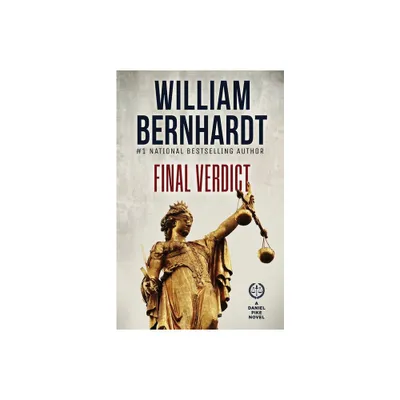 Final Verdict - (Daniel Pike Legal Thriller) by William Bernhardt (Paperback)