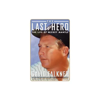 Last Hero - by David Falkner (Paperback)