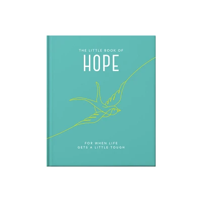 The Little Book of Hope - by Orange Hippo! (Hardcover)