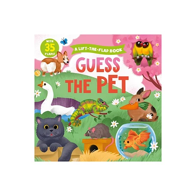 Guess the Pet - (Clever Hide & Seek) by Clever Publishing (Board Book)