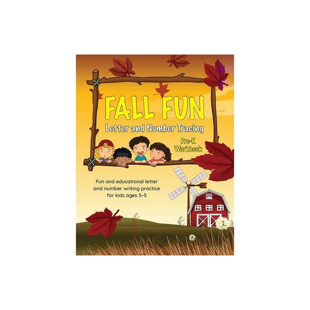 Fall Fun Letter and Number Tracing - (Books for Kids Ages 3-5) by Editors of Little Brown Lab (Paperback)