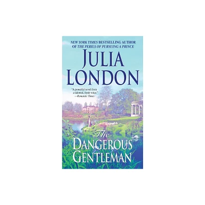 The Dangerous Gentleman - (Rogues of Regent Street) by Julia London (Paperback)