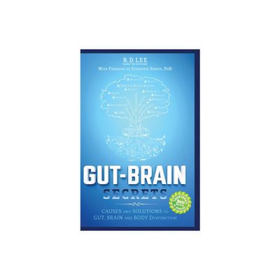 Gut-Brain Secrets - 3rd Edition by R D Lee (Hardcover)