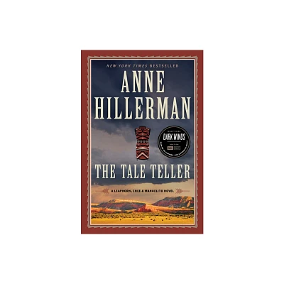 The Tale Teller - (Leaphorn, Chee & Manuelito Novel) by Anne Hillerman (Paperback)