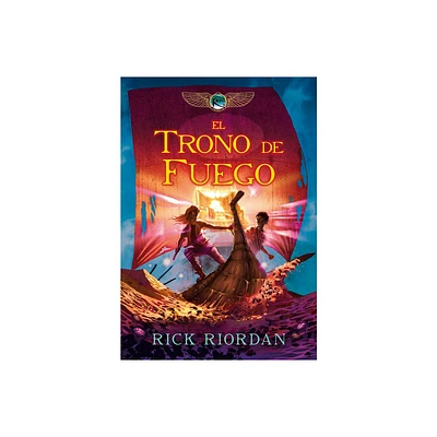 El Trono de Fuego / The Throne of Fire - (Las Cronicas de los Kane) by Rick Riordan (Hardcover)