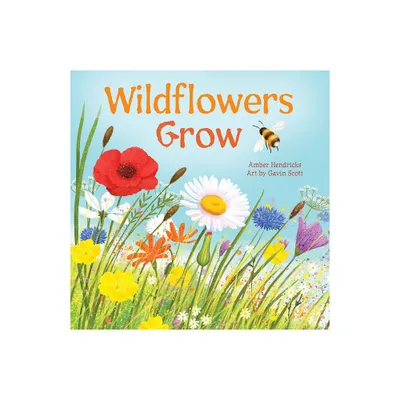 Wildflowers Grow - by Amber Hendricks (Board Book)