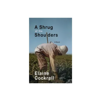 A Shrug of the Shoulders - by Elaine Cockrell (Paperback)