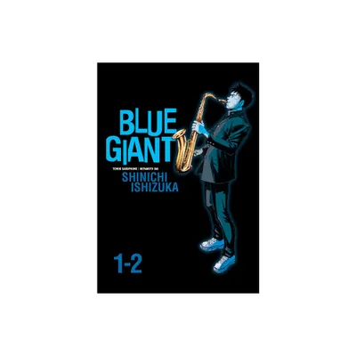 Blue Giant Omnibus Vols. 1-2 - by Shinichi Ishizuka (Paperback)