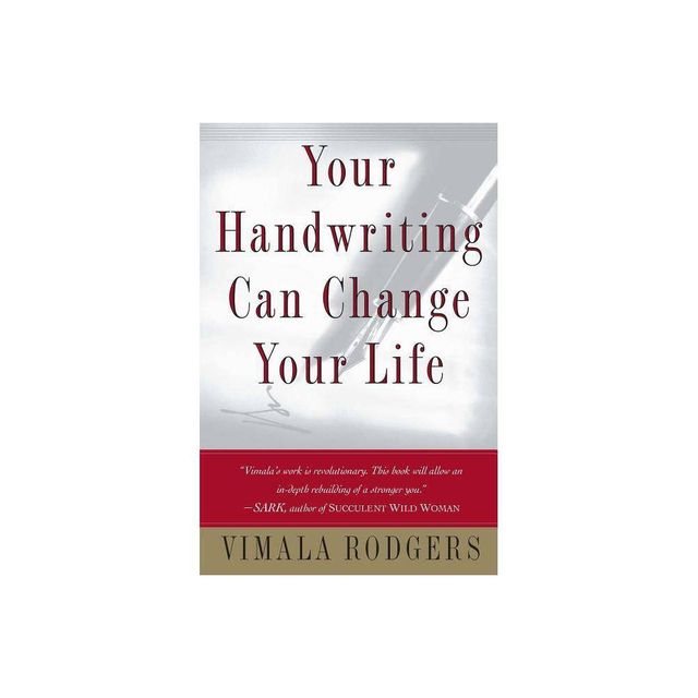 Your Handwriting Can Change Your Life - by Vimala Rodgers (Paperback)