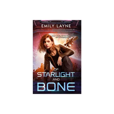 Of Starlight and Bone - (Lost Colony) by Emily Layne (Paperback)