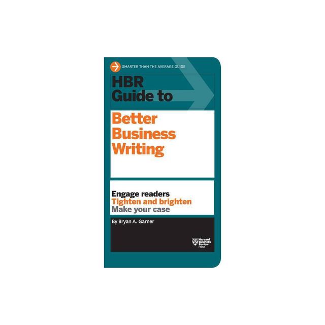 HBR Guide to Better Business Writing (HBR Guide Series