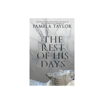 The Rest of His Days - by Pamela Taylor (Paperback)