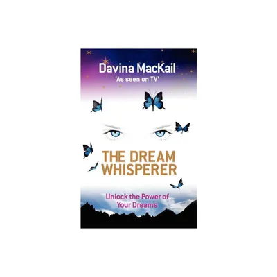 The Dream Whisperer - by Davina Mackail (Paperback)