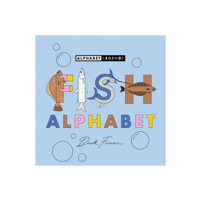 Fish Alphabet - by Beck Feiner (Hardcover)