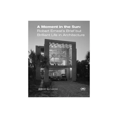 A Moment in the Sun - by Robert McCarter (Hardcover)