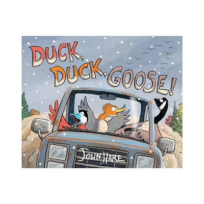 Duck, Duck, Goose! - by John Hare (Hardcover)