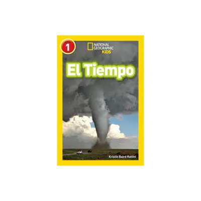 National Geographic Readers: El Tiempo (L1) - by Kristin Baird Rattini (Paperback)