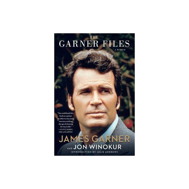 The Garner Files - by Jon Winokur & James Garner (Paperback)