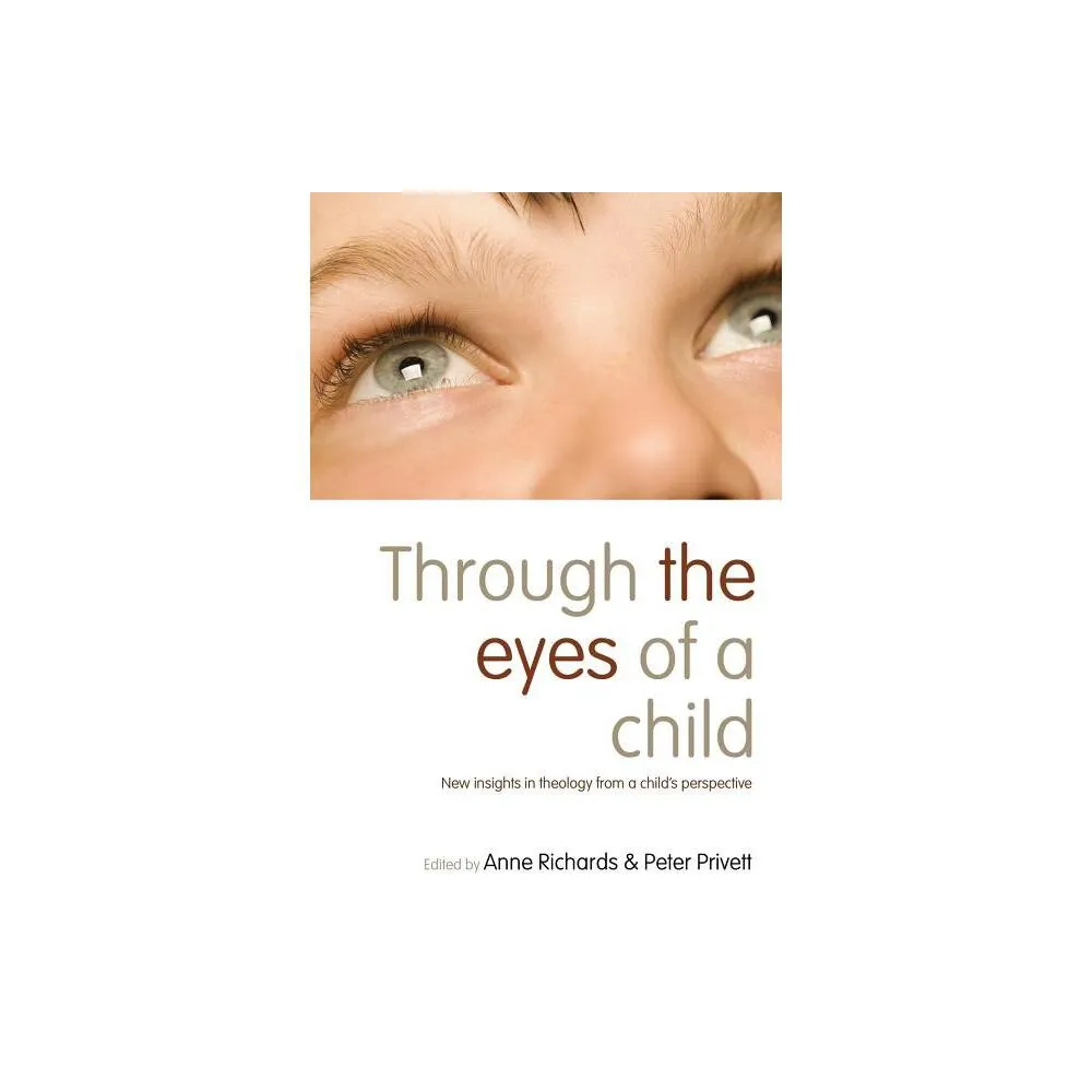 Through the Eyes of a Child - by Olive M Fleming Drane (Paperback)