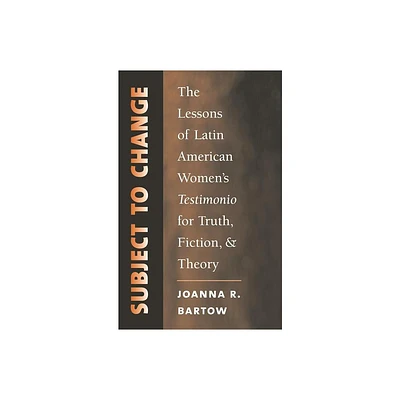 Subject to Change - (North Carolina Studies in the Romance Languages and Literatu) by Joanna R Bartow (Paperback)